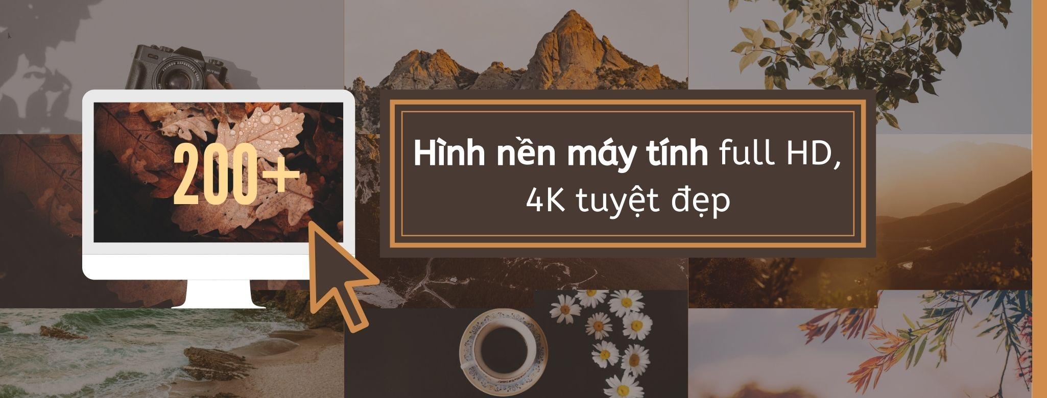 BST] 200+ hình nền máy tính full HD, 4K tuyệt đẹp đừng bỏ lỡ: Lưu ...