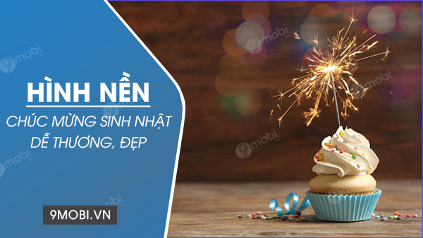 Tải hình nền chúc mừng sinh nhật đẹp, dễ thương, hài hước, độc đáo